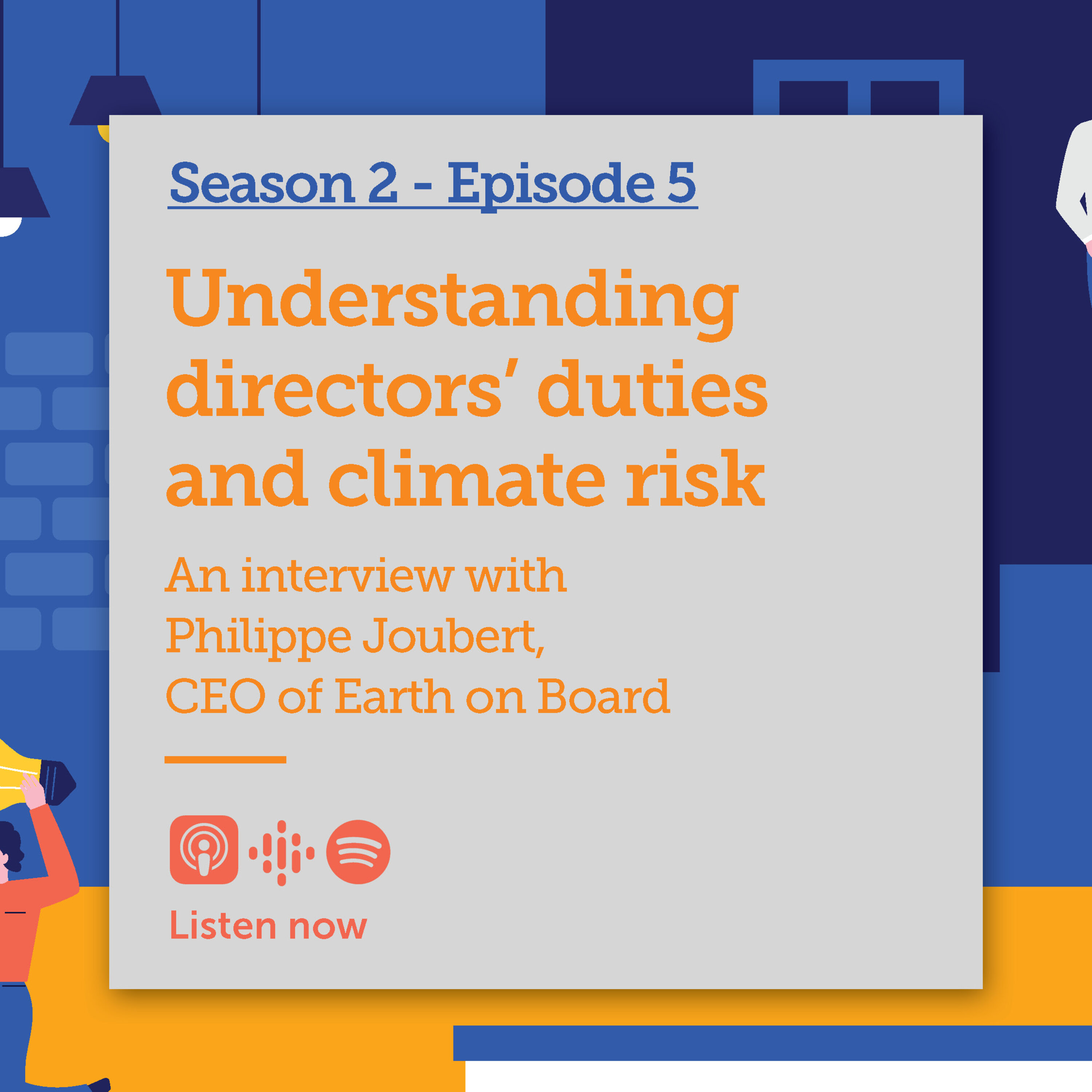 Understanding directors’ duties and climate risk: An interview with Philippe Joubert, CEO of Earth on Board