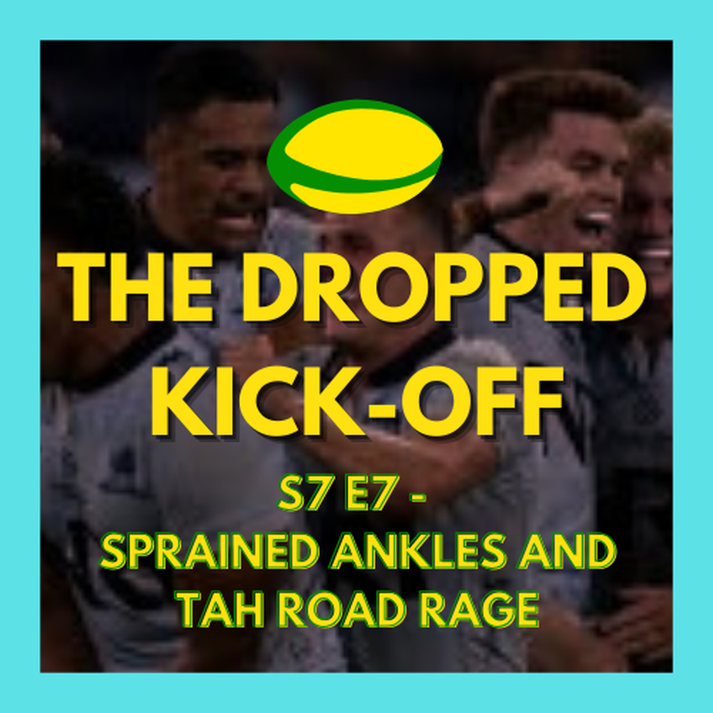 The Dropped Kick-Off 148 - Sprained Ankles and Tah Road Rage