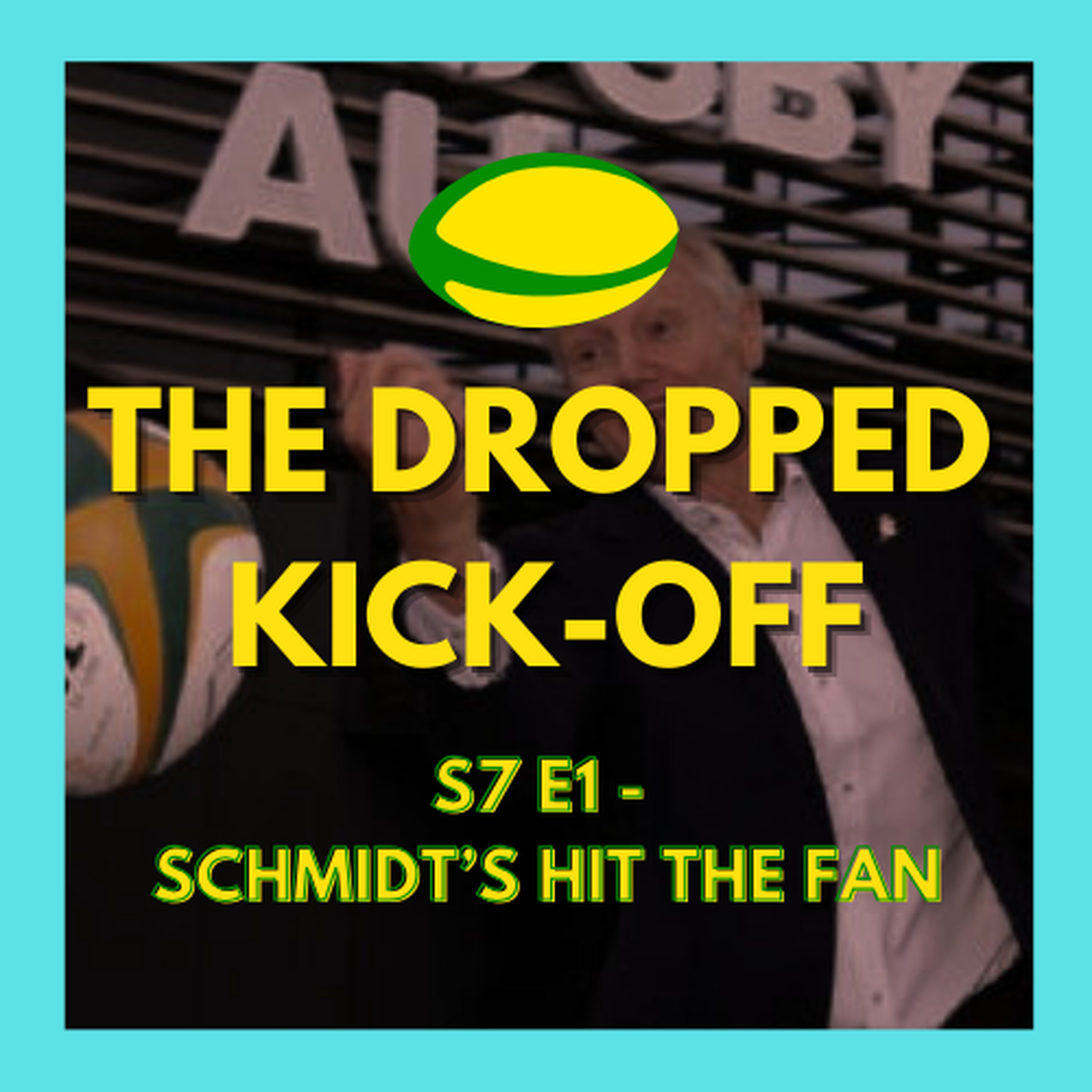 The Dropped Kick-Off 142 - Schmidt's Hit the Fan