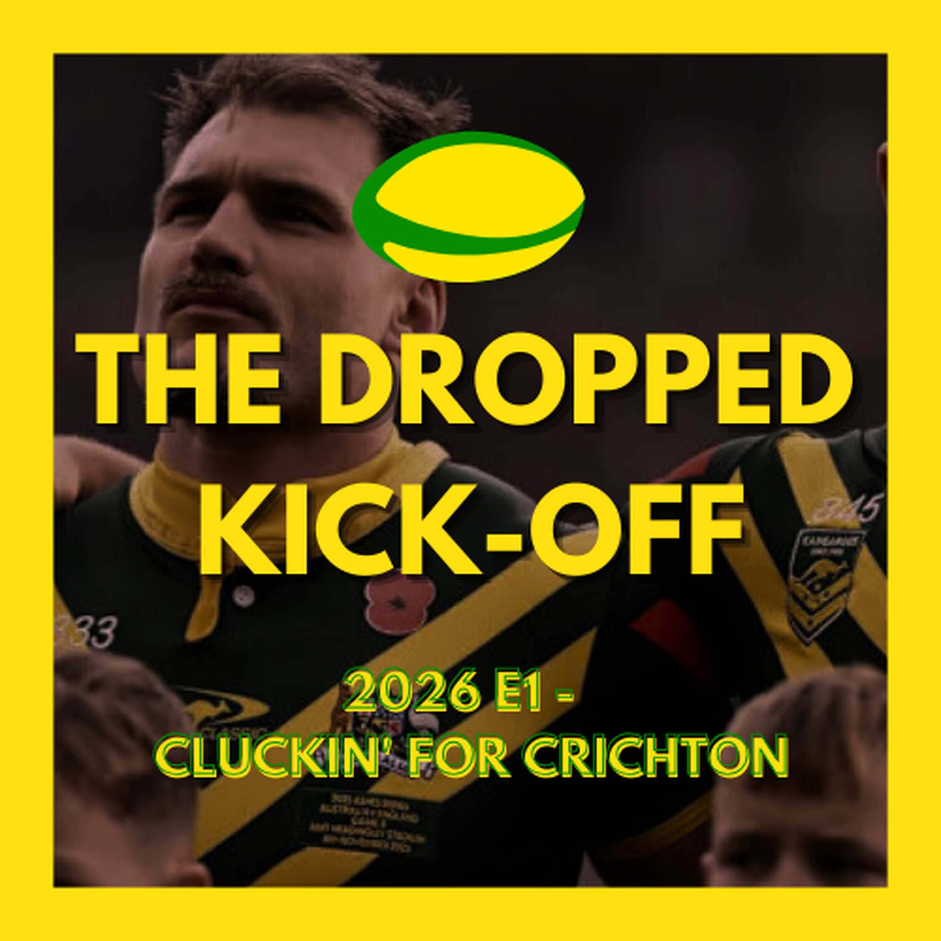 The Dropped Kick-Off - Cluckin' for Crichton