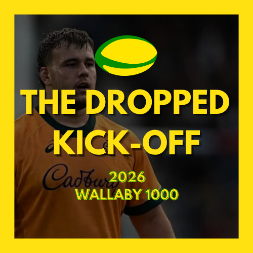 The Dropped Kick-Off - Wallaby 1000 episode artwork