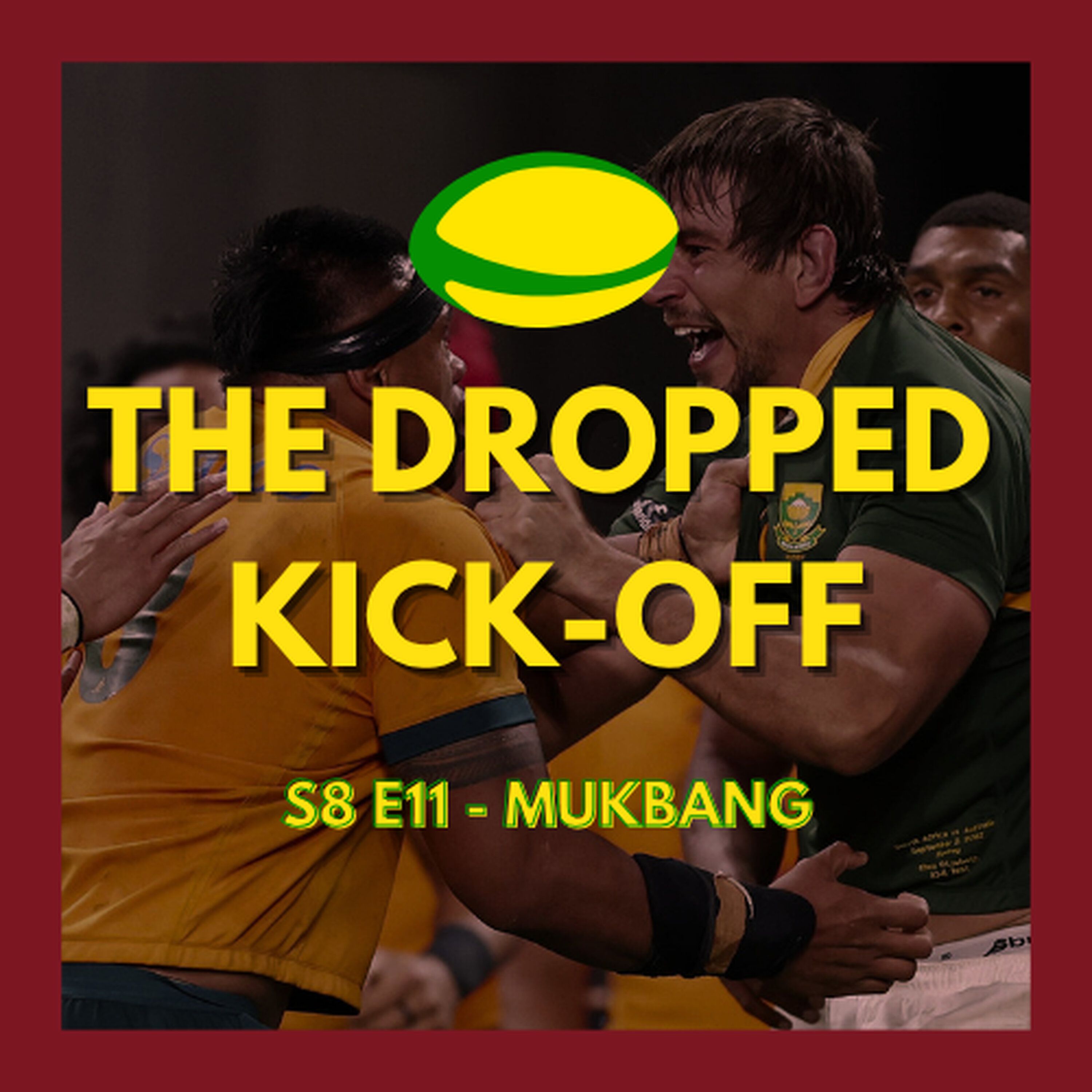 The Dropped Kick-Off 167 - Mukbang