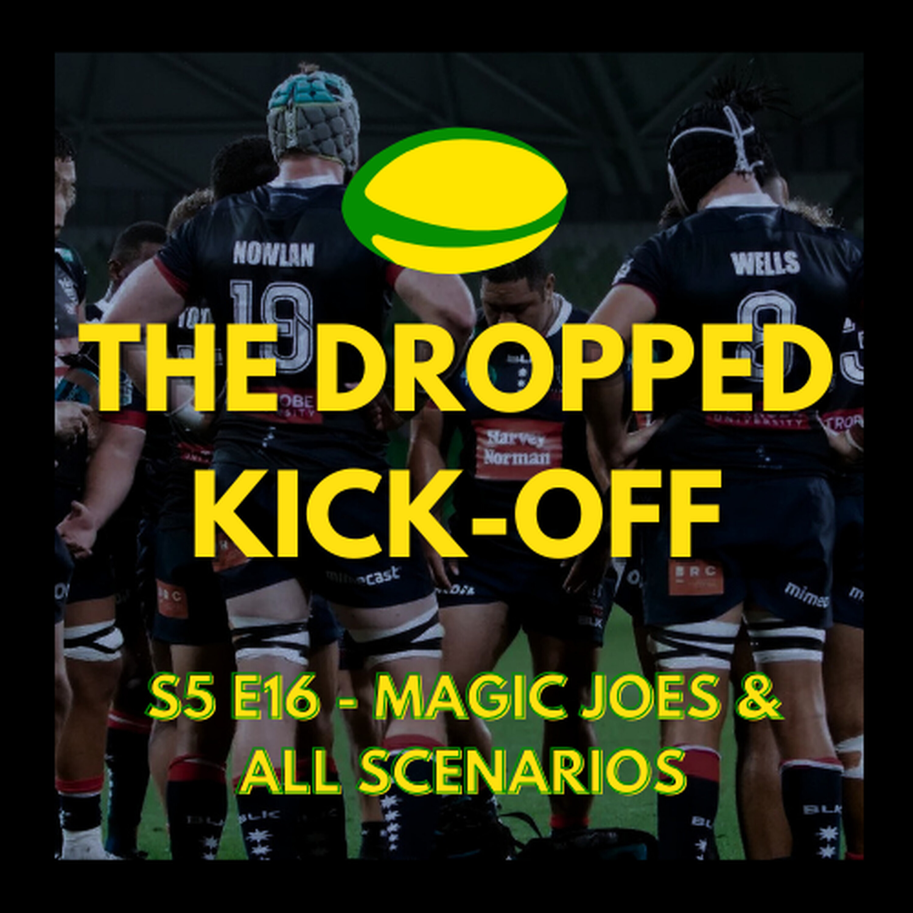 The Dropped Kick-Off 117 - Magic Joes & All Scenarios