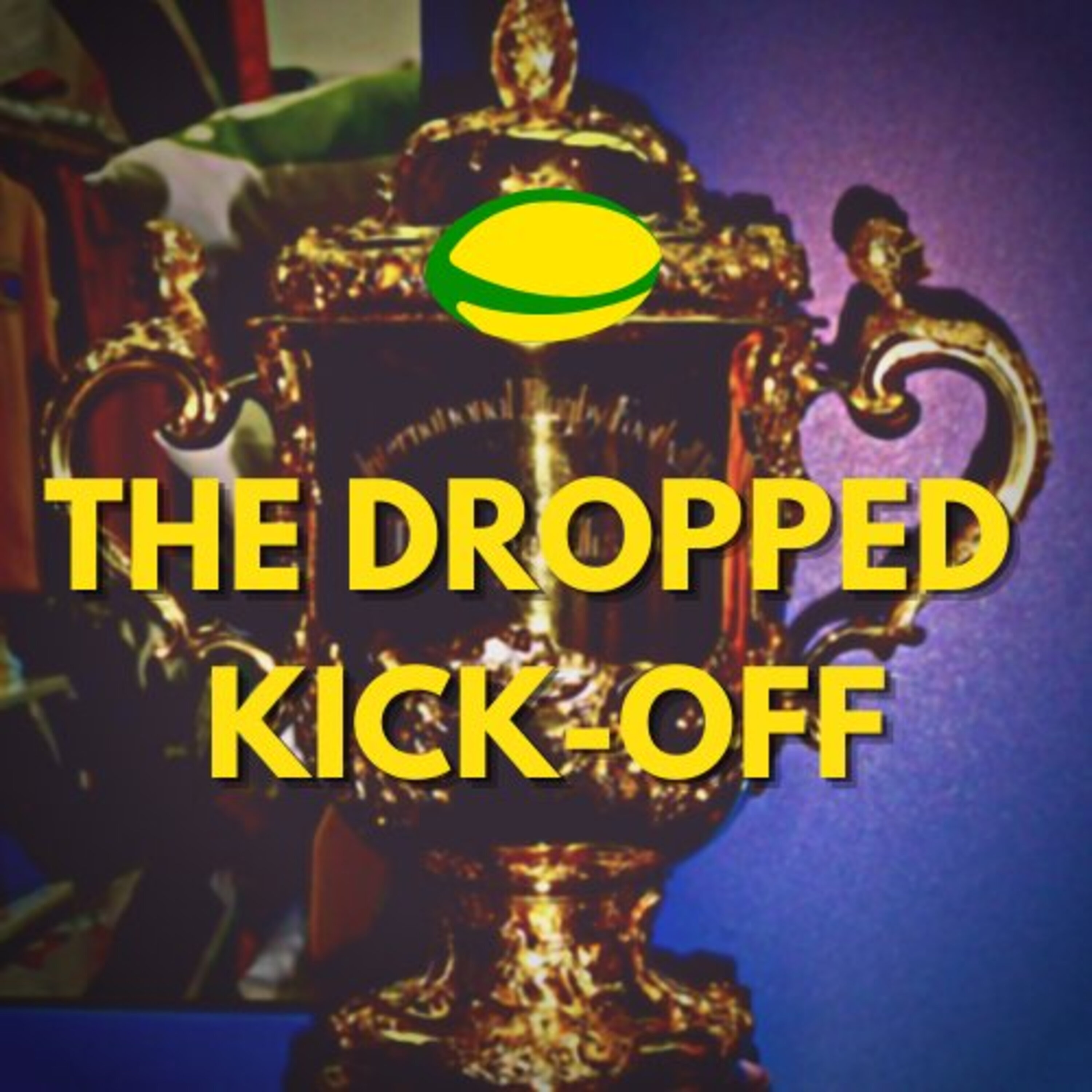 The Dropped Kick-Off Rugby Podcast