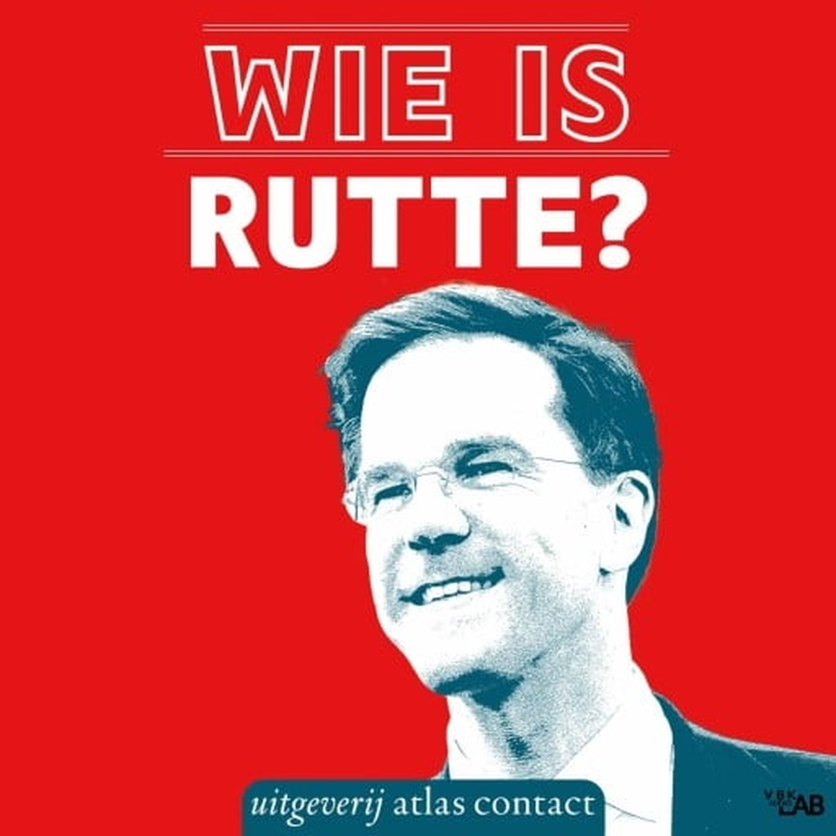 Wie is Rutte? Afl. 3 - Mark Rutte de taalacrobaat – Robbert Wigt
