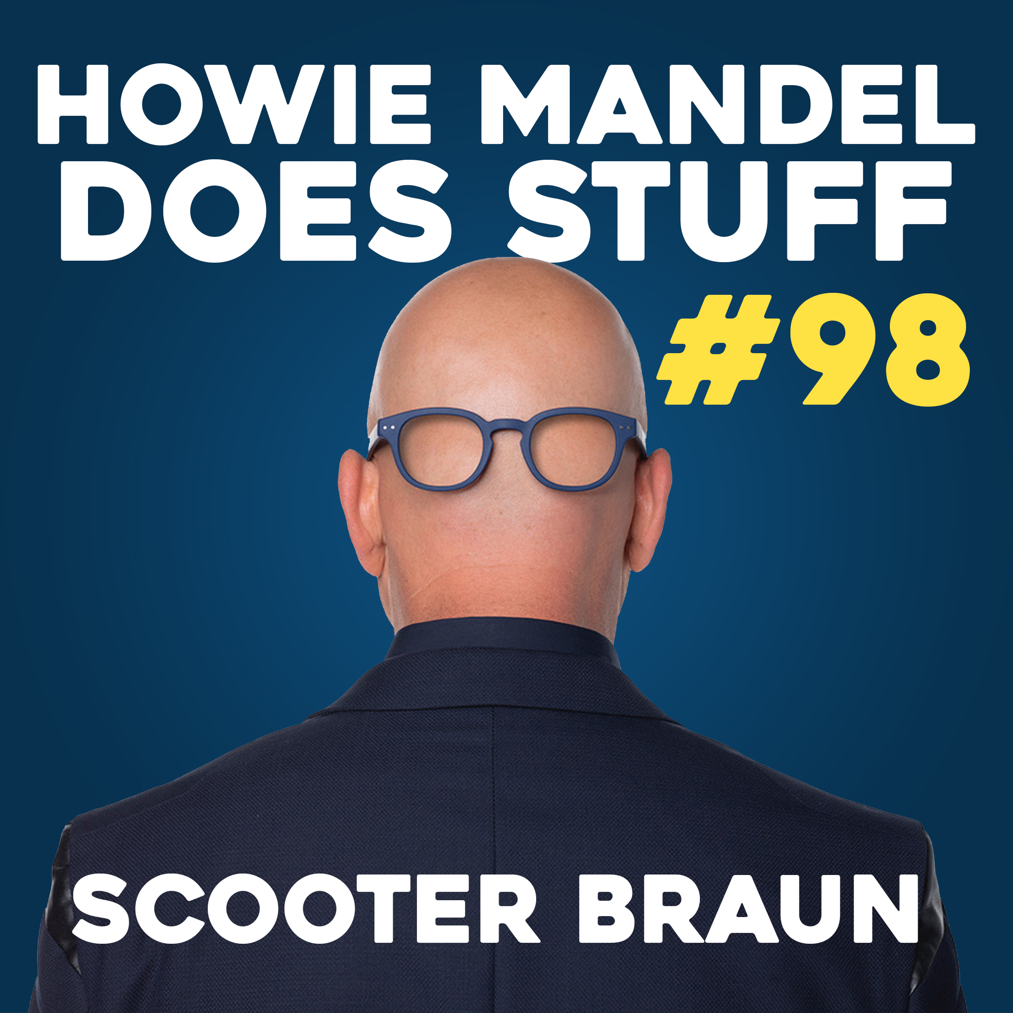 How Scooter Braun Caused Ariana Grande to Kill Tom Hanks | Howie Mandel Does Stuff #98