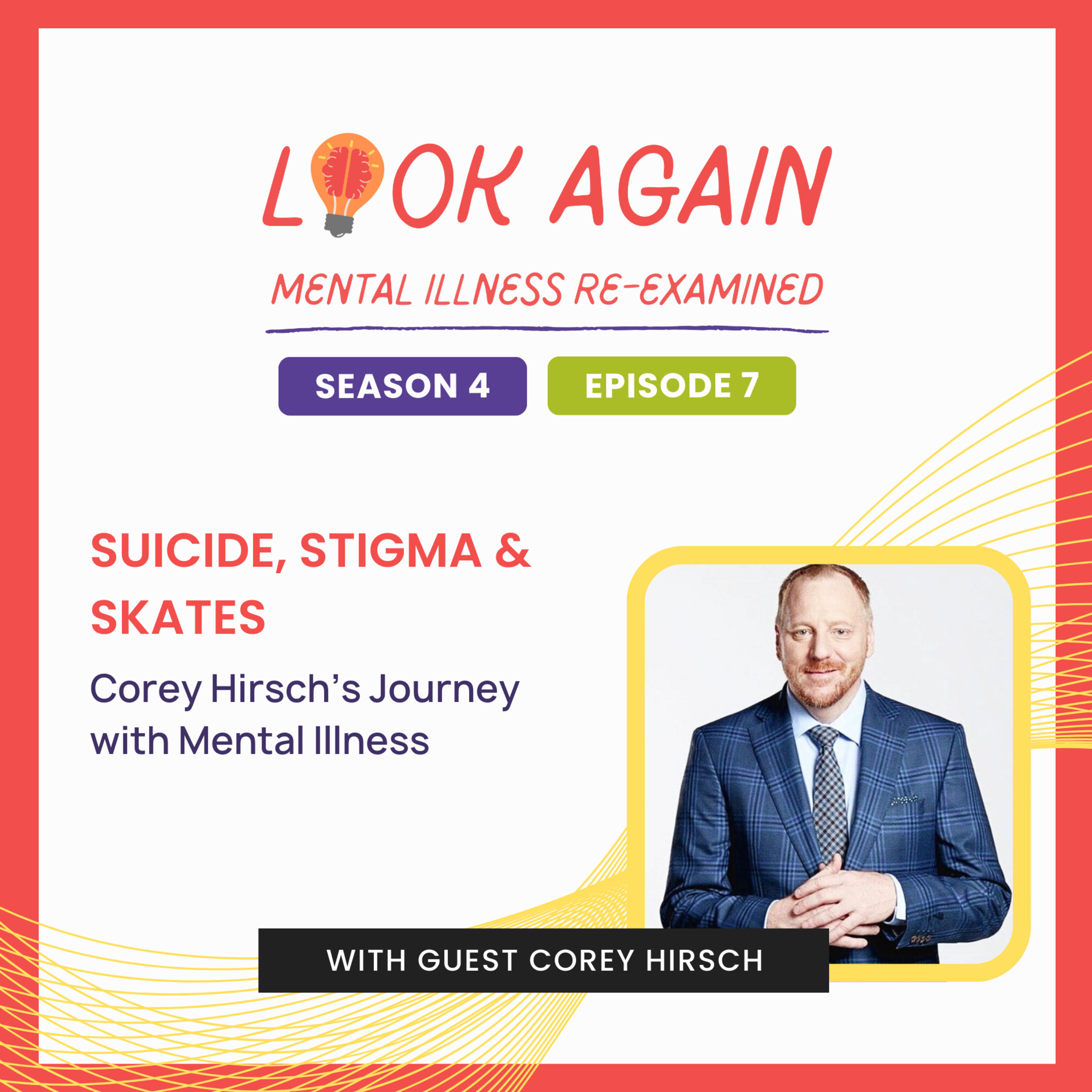 S4E7: Suicide, Stigma & Skates: Corey Hirsch’s journey with mental illness episode artwork