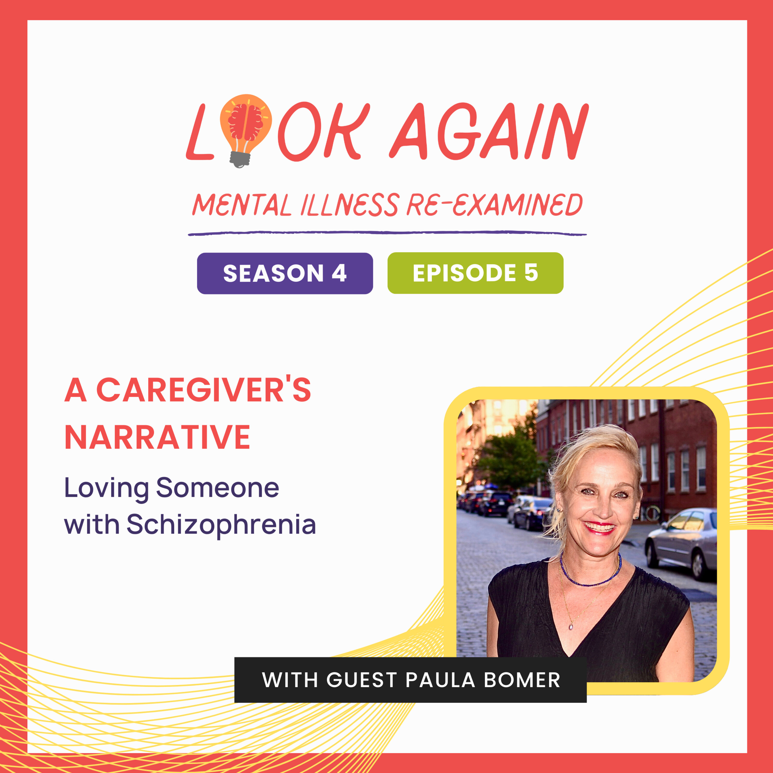 S4E5: A Caregiver's Narrative: Loving someone with schizophrenia episode artwork