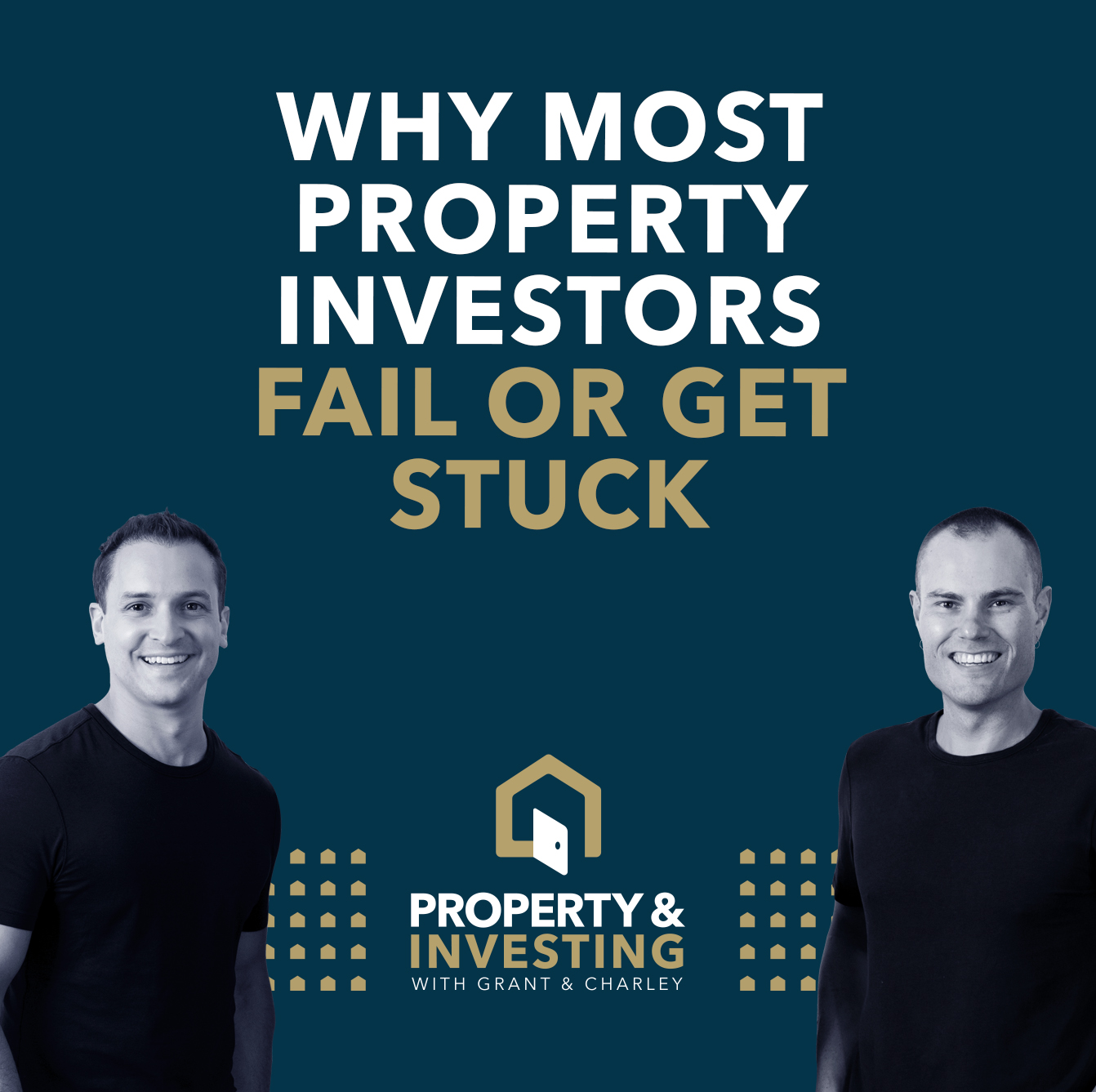 Why Most Property Investors Fail or Get Stuck