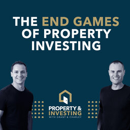 The End Games of Property Investing