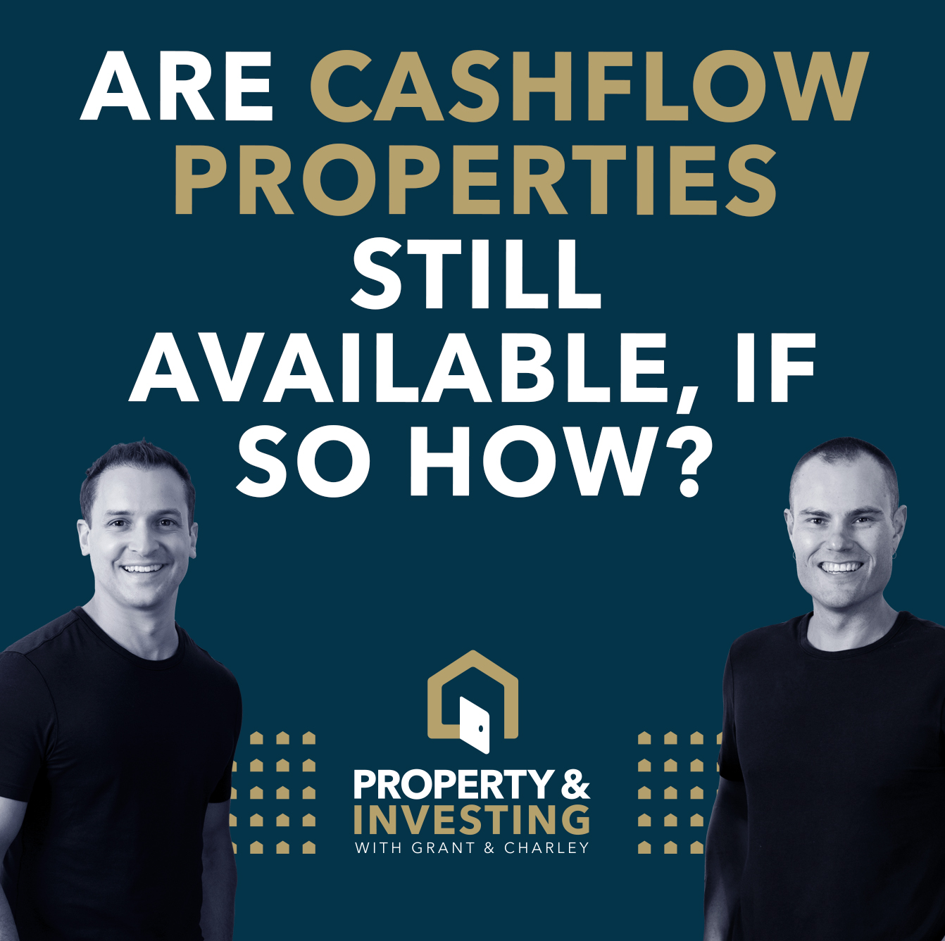 Q&A: Are Cashflow Properties Still Available, If So, How?
