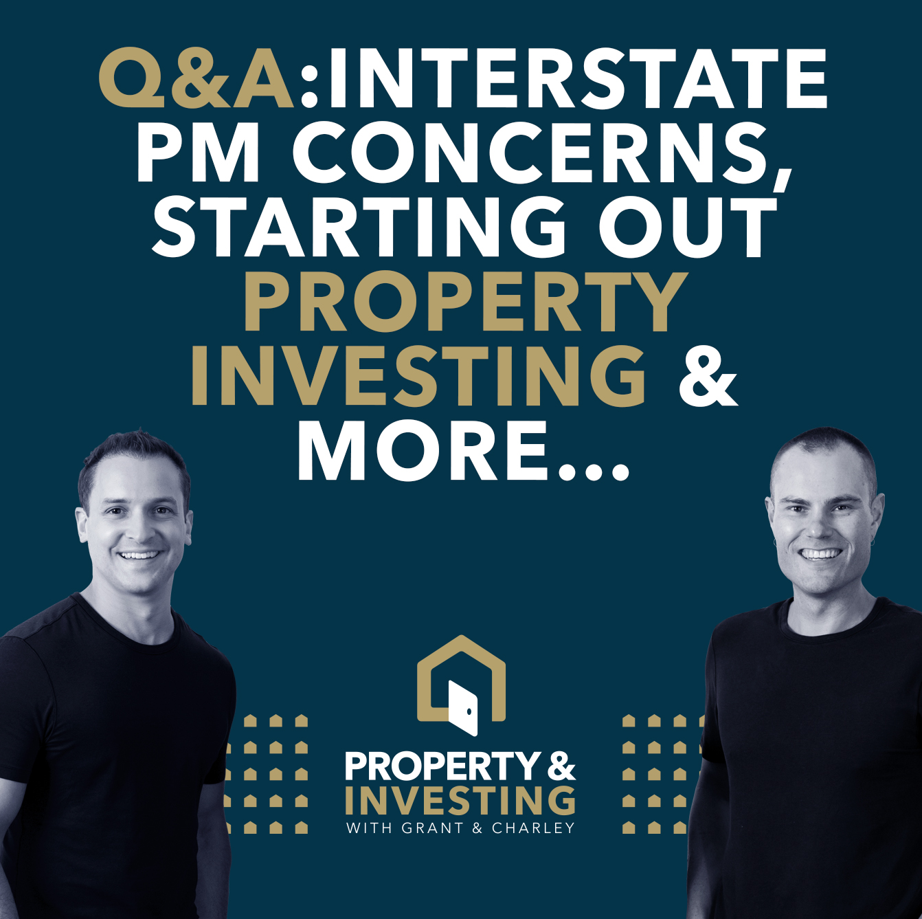 Q&A: Interstate PM Concerns, Starting Out Property Investing & More…