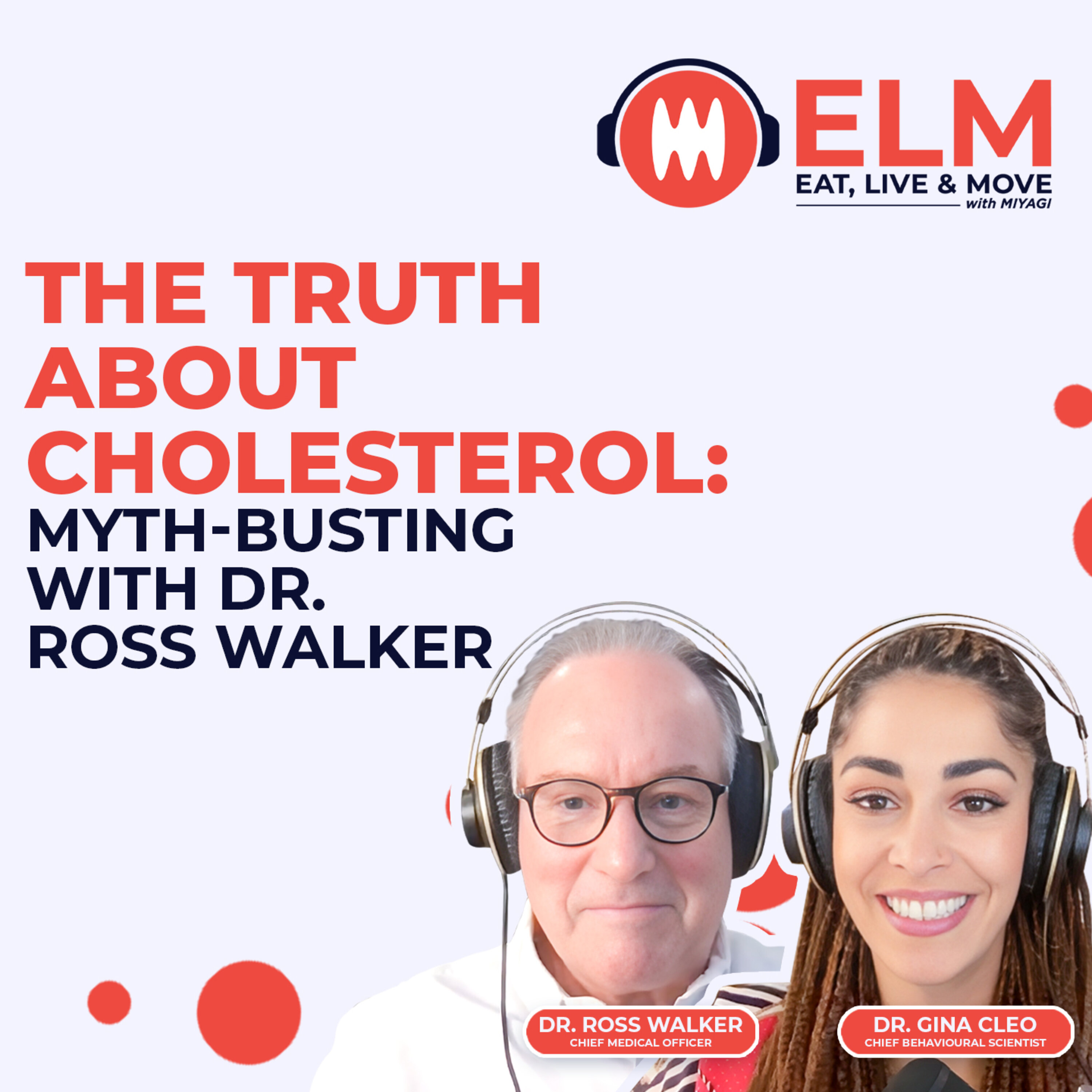 The Truth About Cholesterol: Myth-Busting with Dr. Ross Walker | #12 episode artwork
