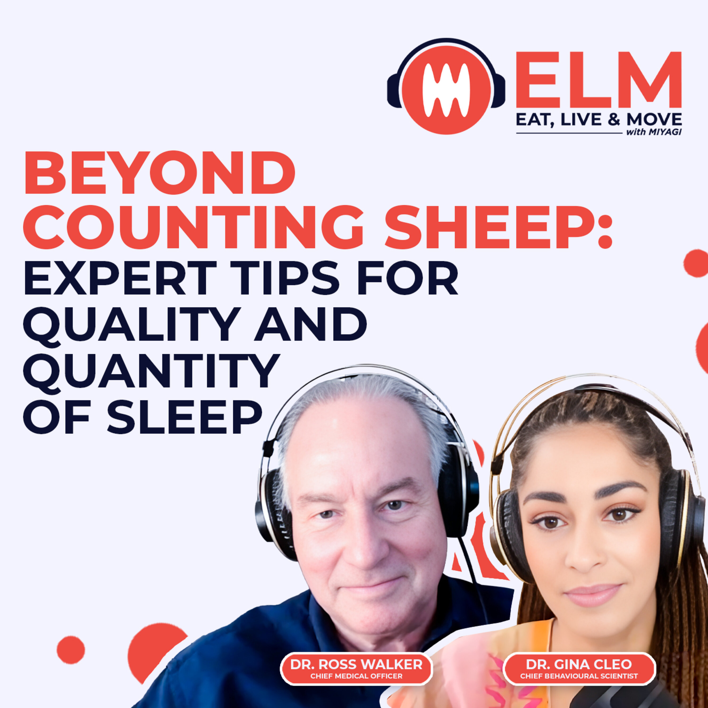 Beyond Counting Sheep: Expert Tips for Quality and Quantity of Sleep | #10 episode artwork