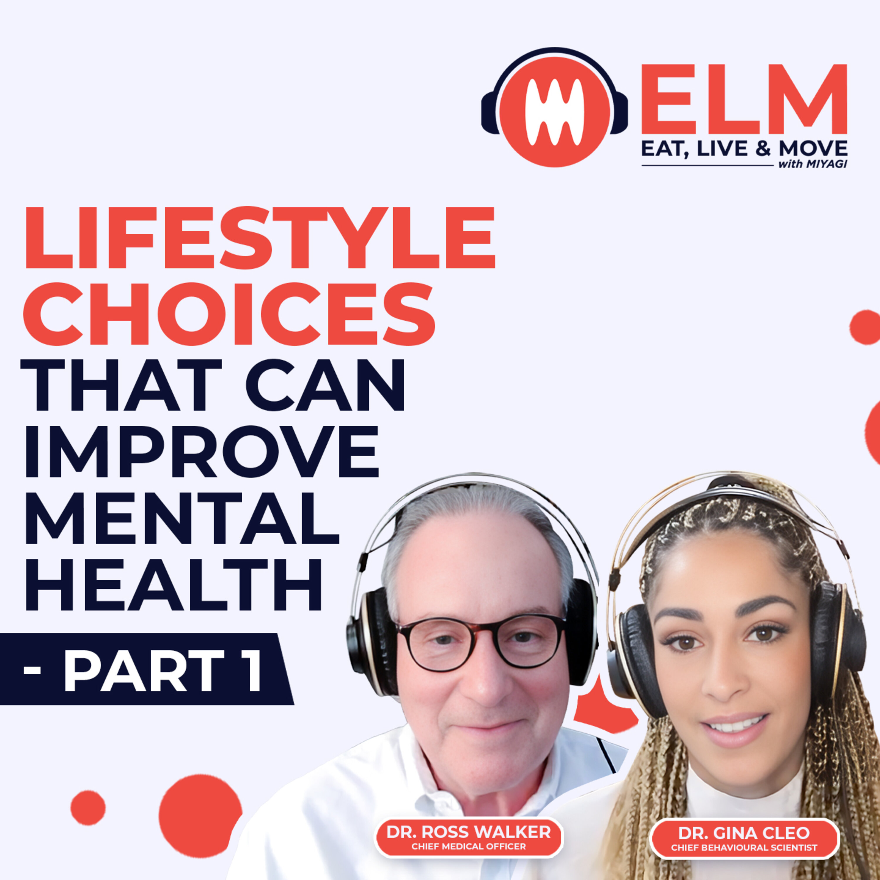 Lifestyle Choices That Can Improve Mental Health - Part 1 | #18 episode artwork