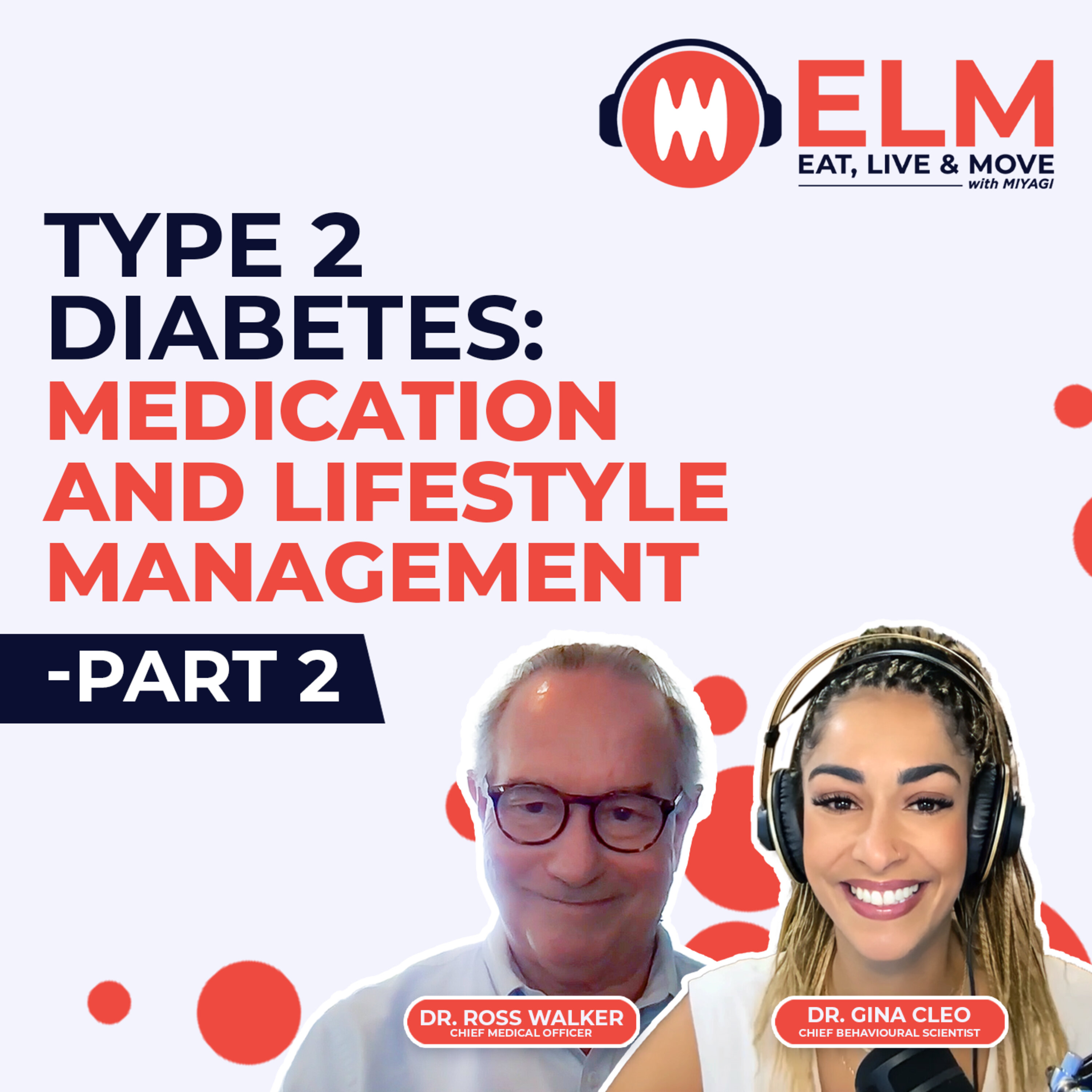 Type 2 Diabetes PART 2: Medication and Lifestyle Management | #EP 29 episode artwork