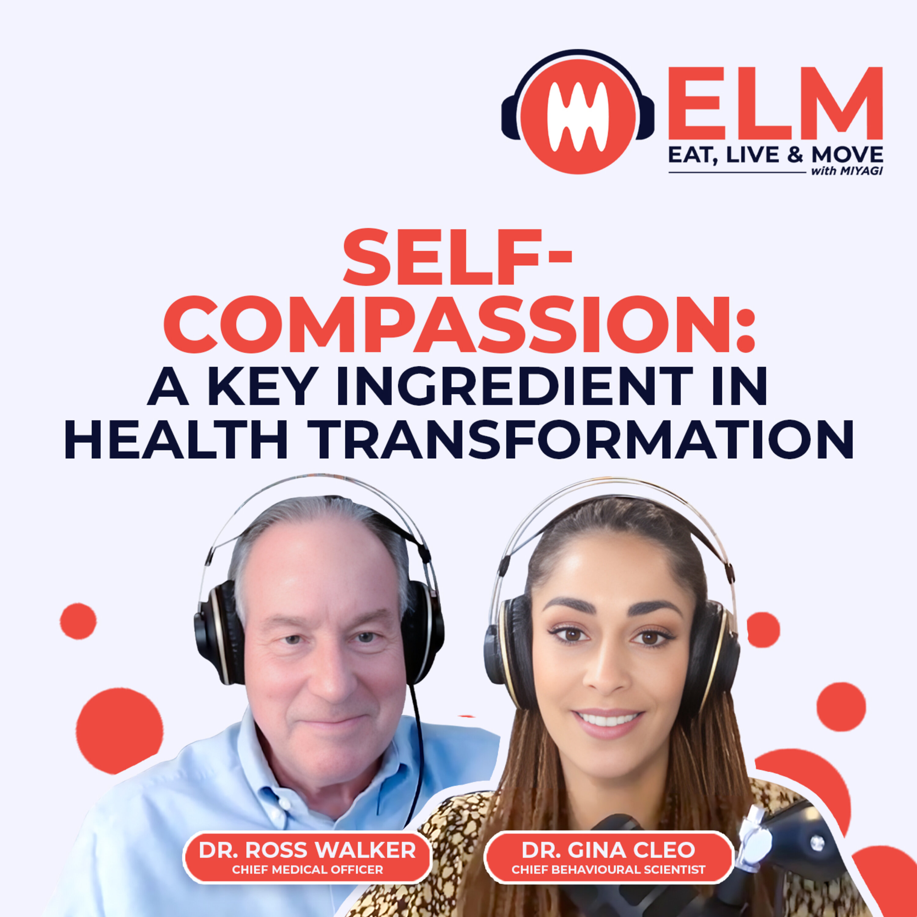 Self-compassion: A Key Ingredient in Health Transformation | #13 episode artwork