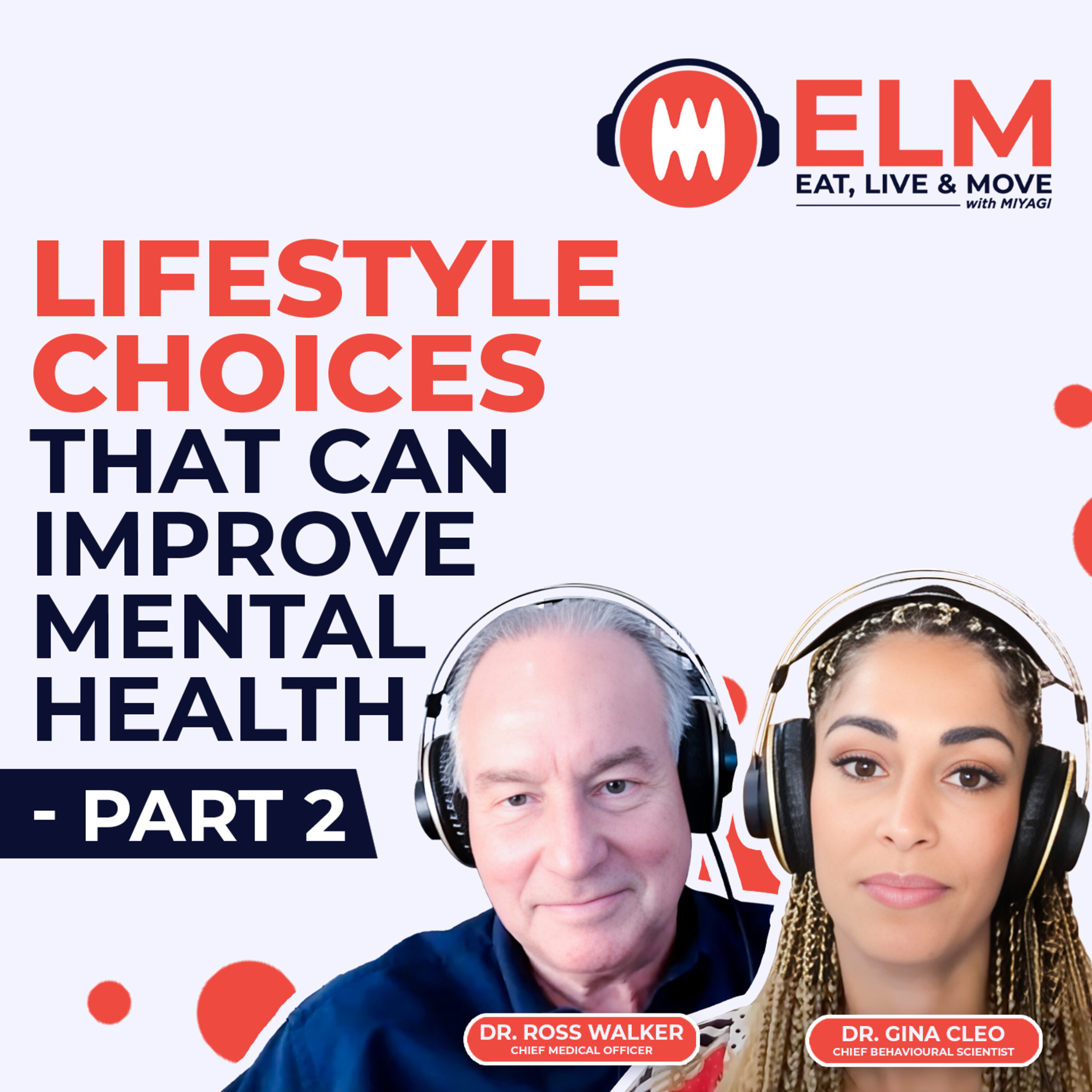 Lifestyle Choices That Can Improve Mental Health - Part 2 | #19 episode artwork