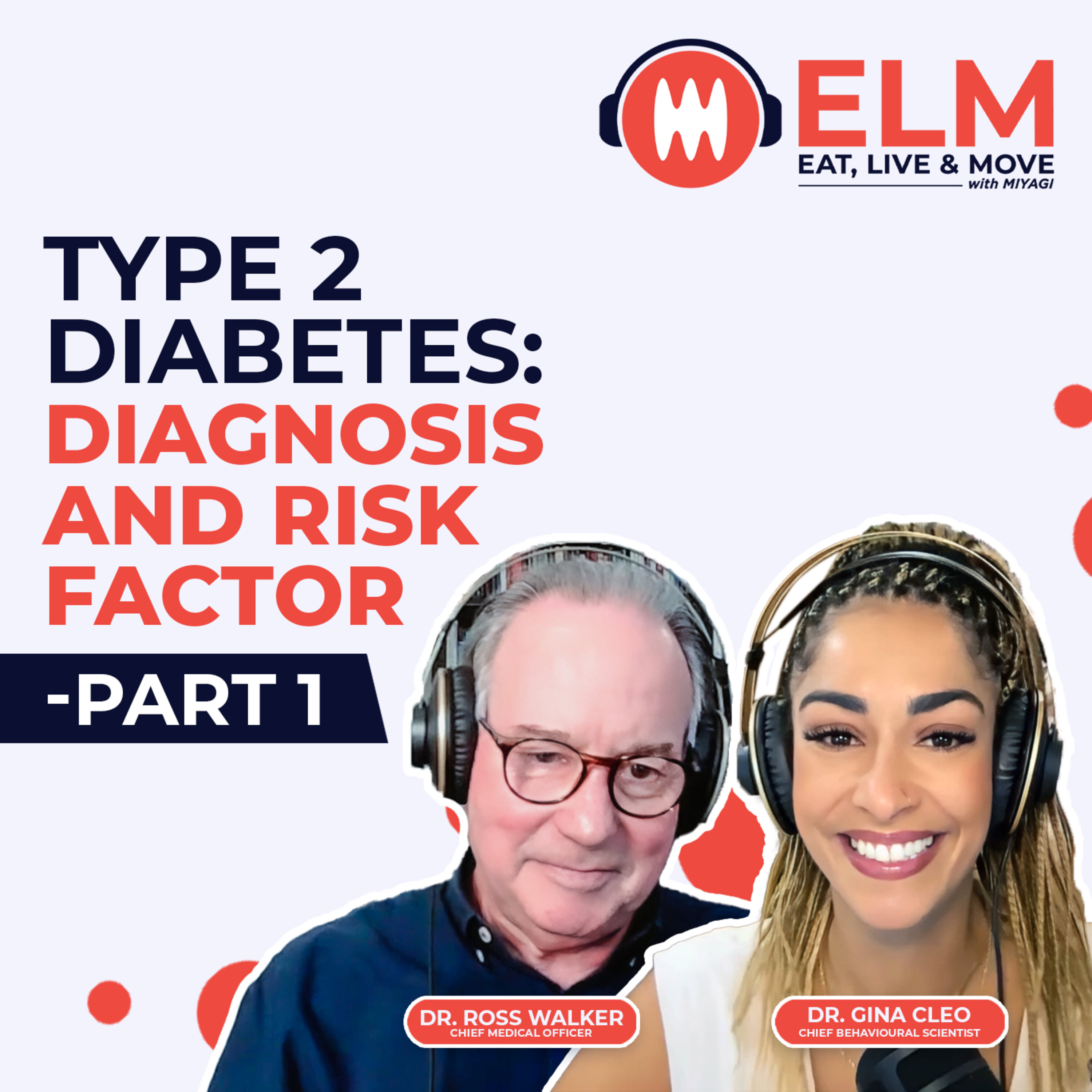 Type 2 diabetes PART 1: Diagnosis and Risk Factor | #EP 28 episode artwork