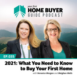 2021: What You Need to Know to Buy Your First Home
