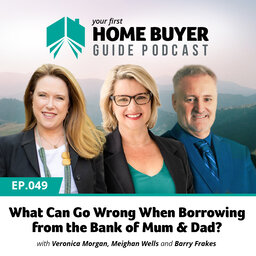 What Can Go Wrong When Borrowing from the Bank of Mum & Dad?  (with Barry Frakes)