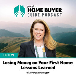 Losing Money on Your First Home: Lessons Learned