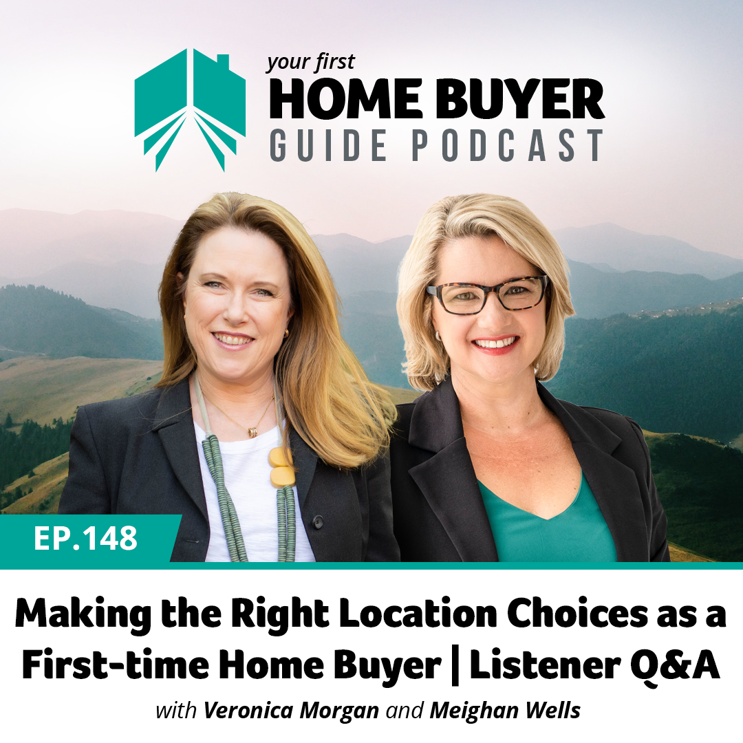 Making the Right Location Choices as a First-time Home Buyer | Listener Q&A