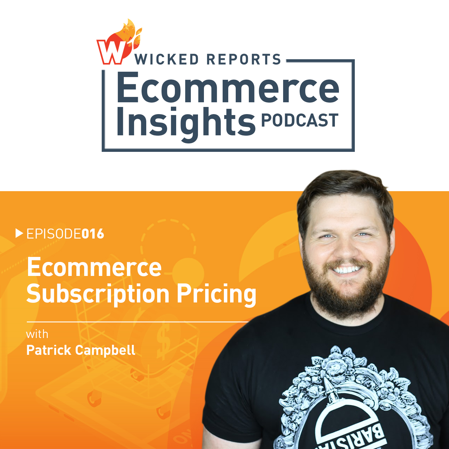 Ecommerce Insights by Wicked Reports Podcast