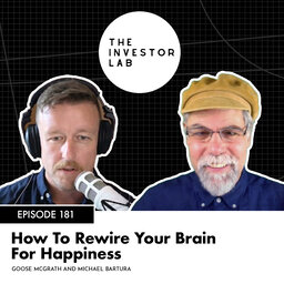 How To Rewire Your Brain For Happiness w/ Michael Bartura