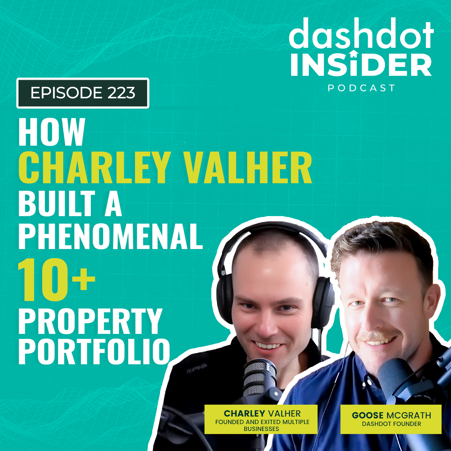 How Charley Valher built a phenomenal 10+ property portfolio | #223