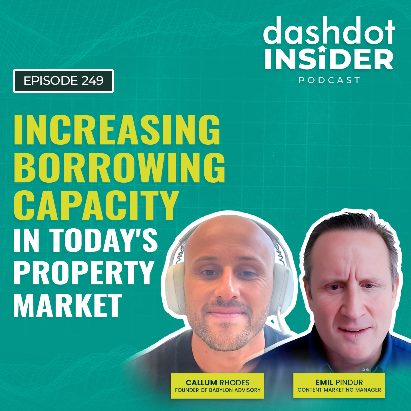 Increasing Borrowing Capacity In Today's Property Market | #249