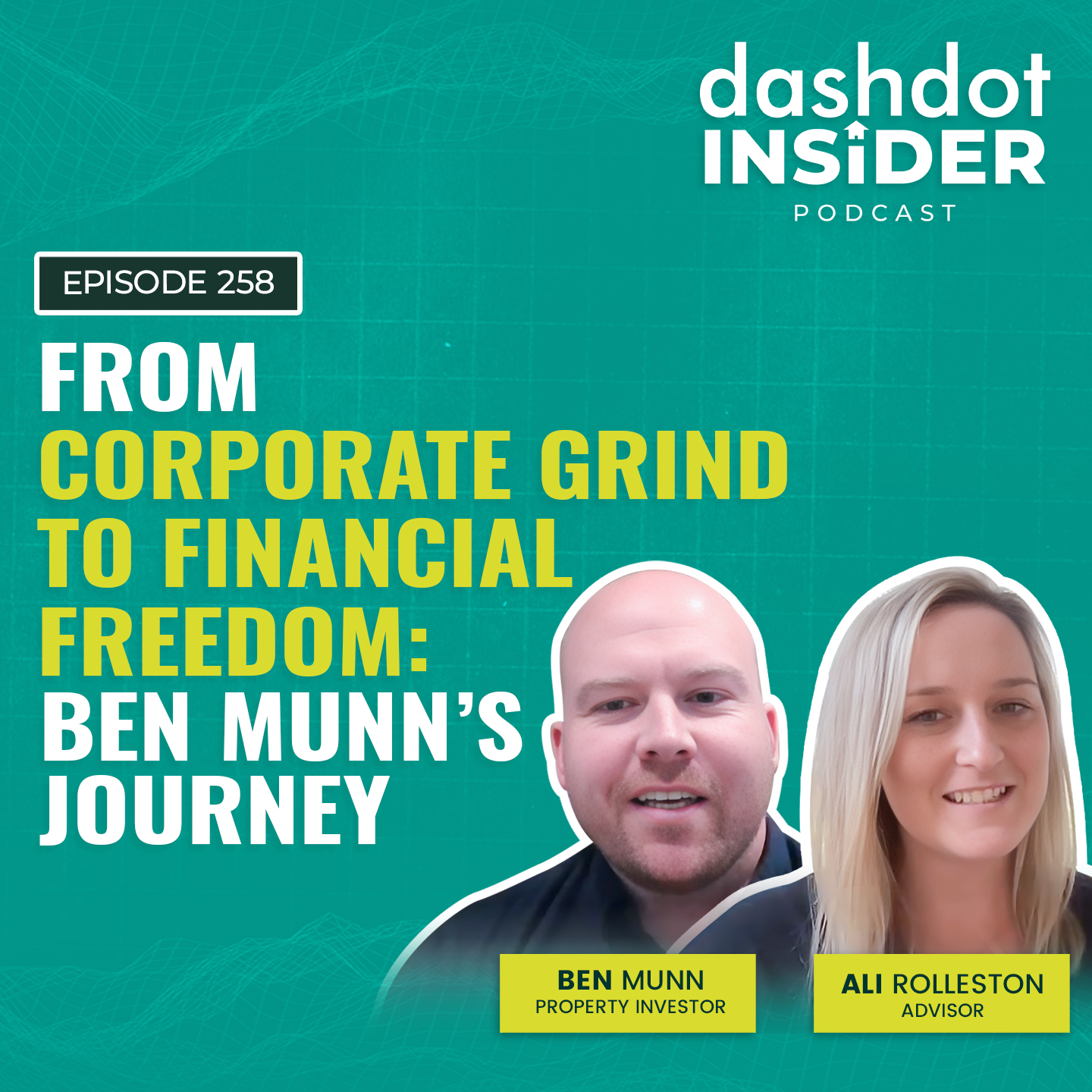 From Corporate Grind to Financial Freedom: Ben Munn’s Journey | #258