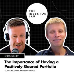 The Importance of Having a Positively Geared Portfolio with Lloyd Edge