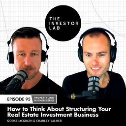 How to Think About Structuring Your Real Estate Investment Business