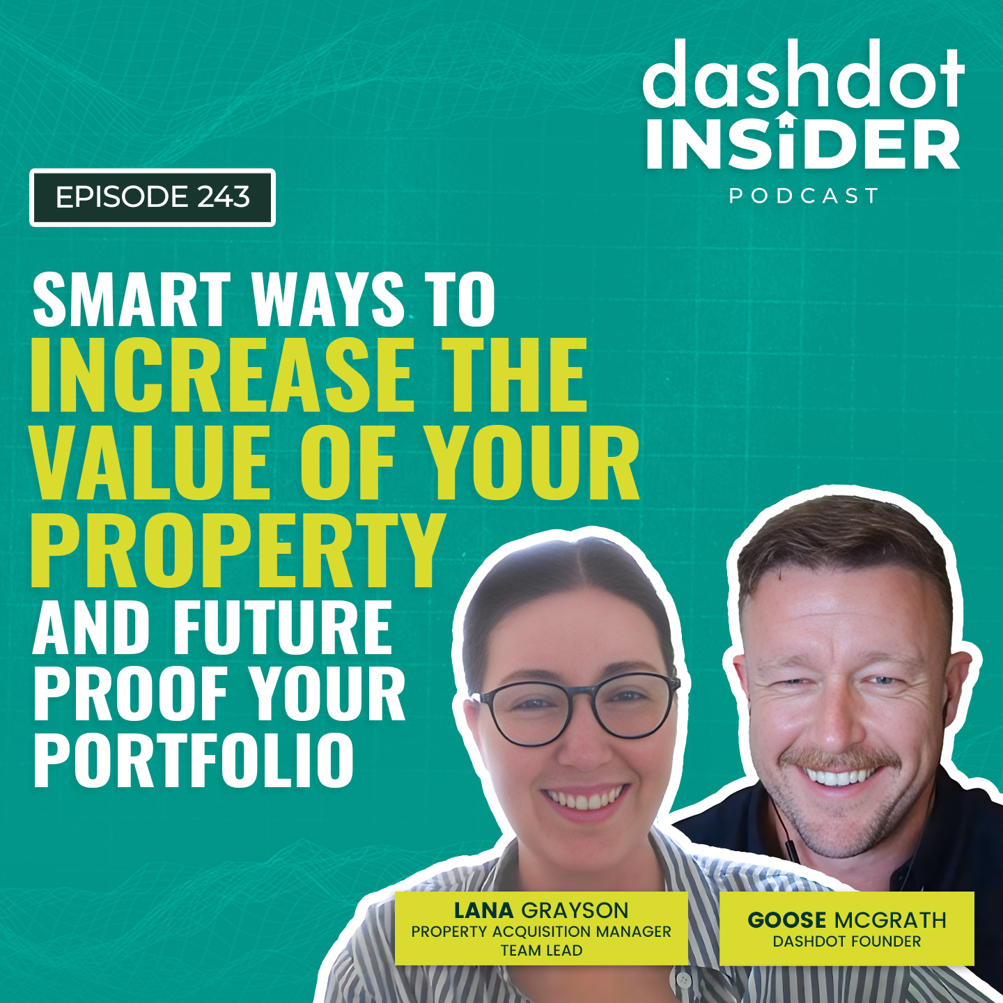 Smart Ways To Increase The Value Of Your Property and Future Proof Your Portfolio | #243