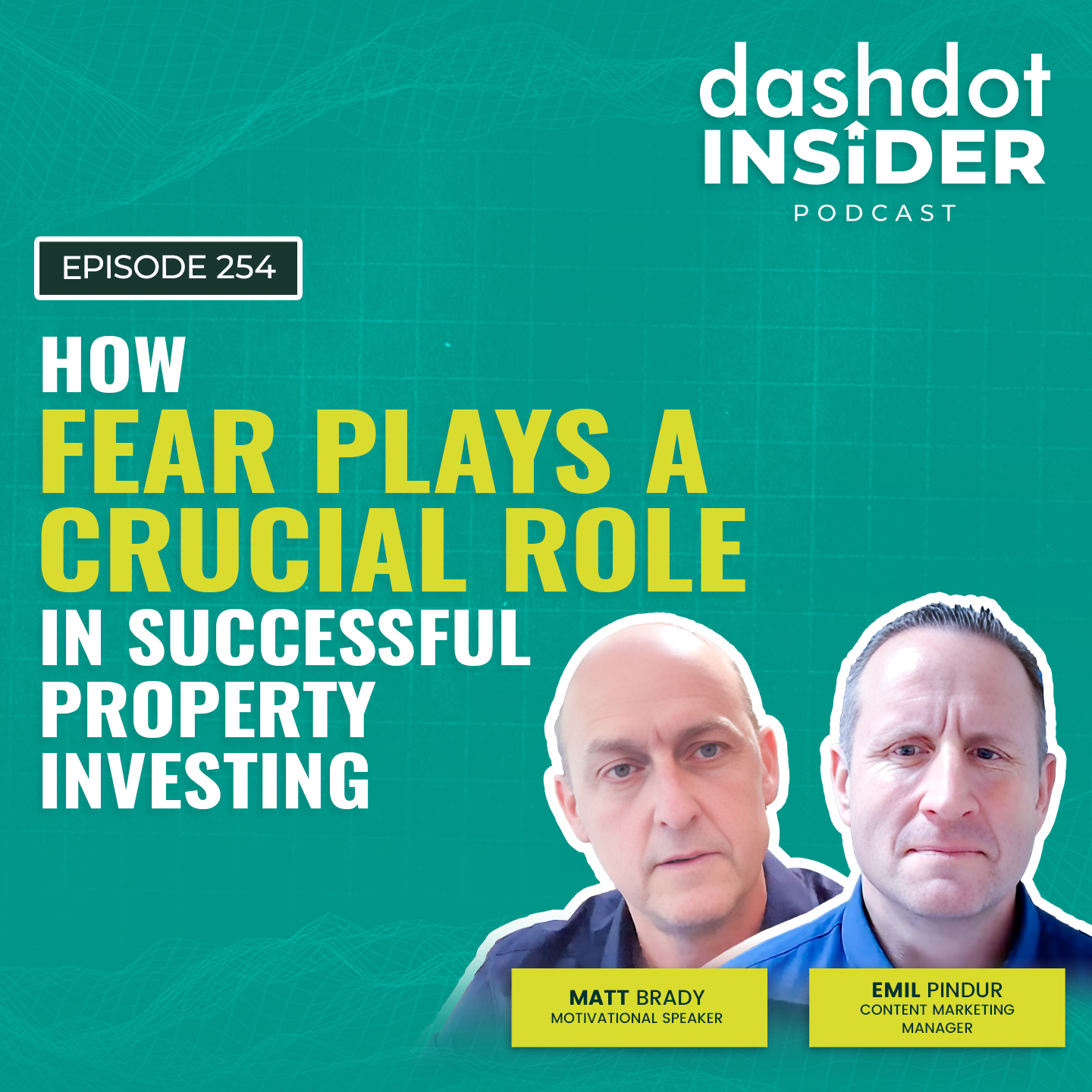 How Fear Plays a Crucial Role In Successful Property Investing | #254