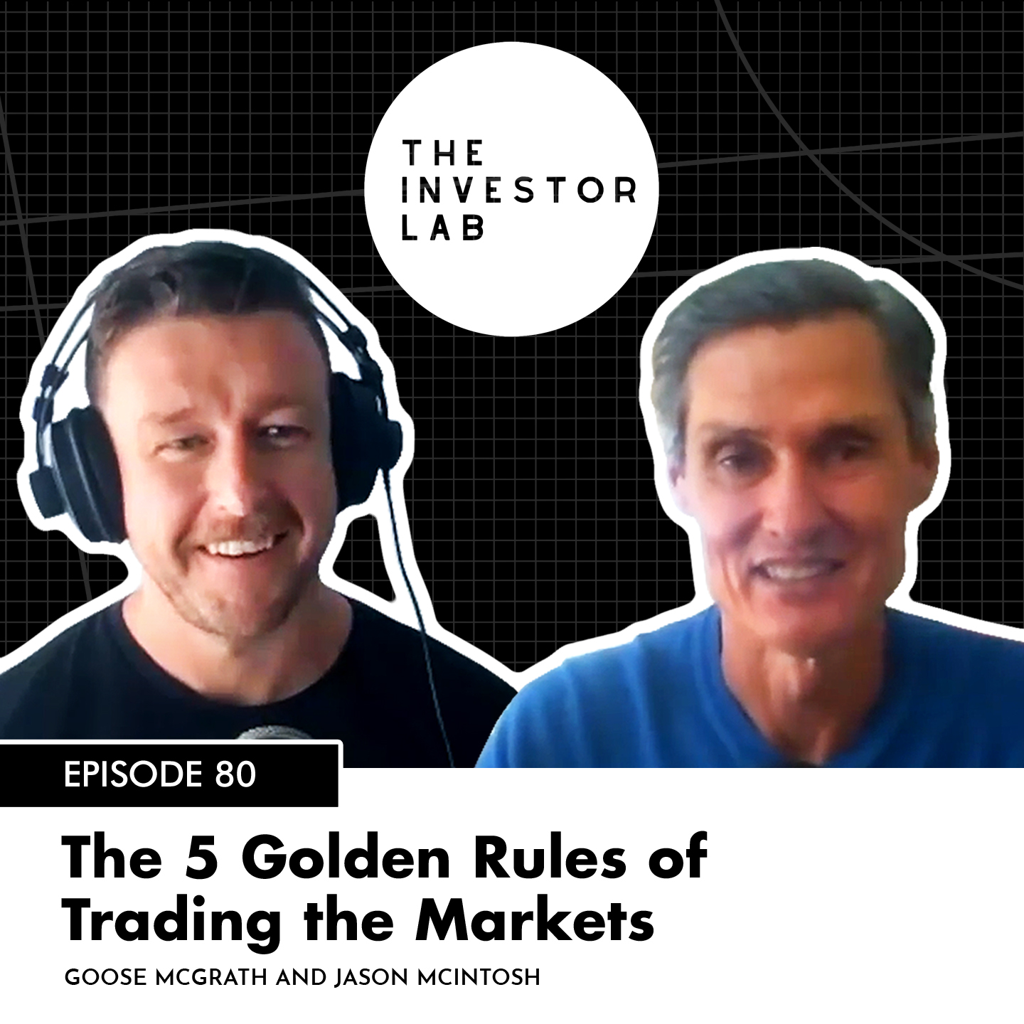 The 5 Golden Rules of Trading The Markets with Jason McIntosh
