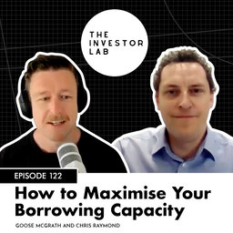 How to Maximise Your Borrowing Capacity with Chris Raymond