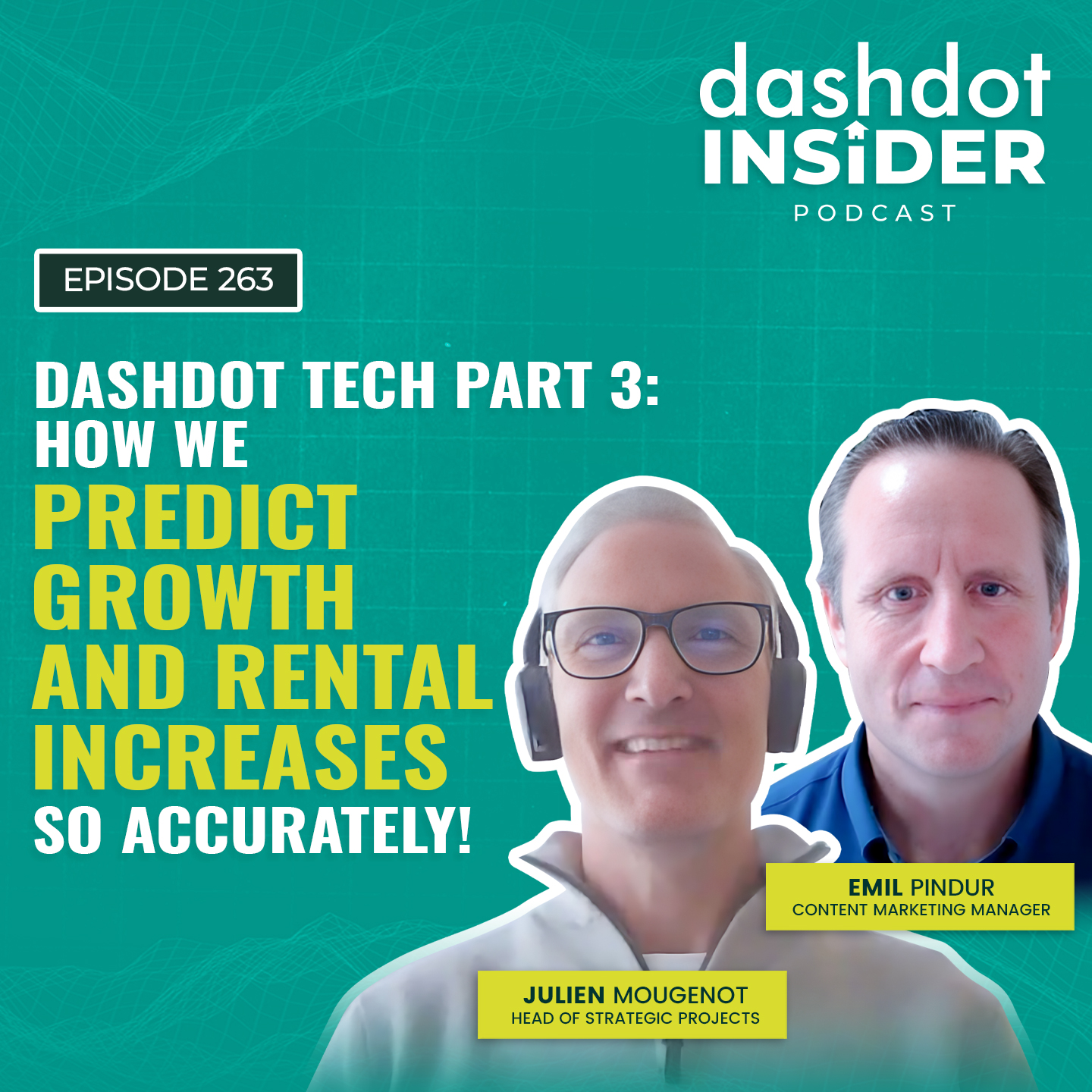 Dashdot Tech Part 3: How We Predict Growth and Rental Increases So Accurately! | #263