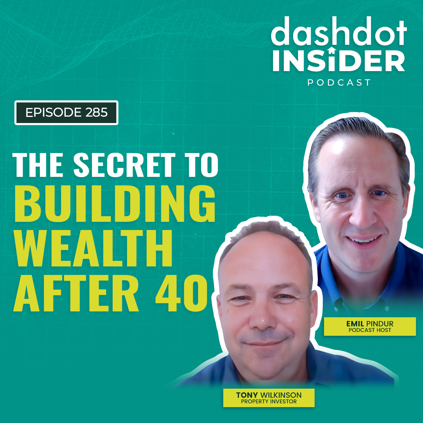 The Secret to Building Wealth After 40 | #285