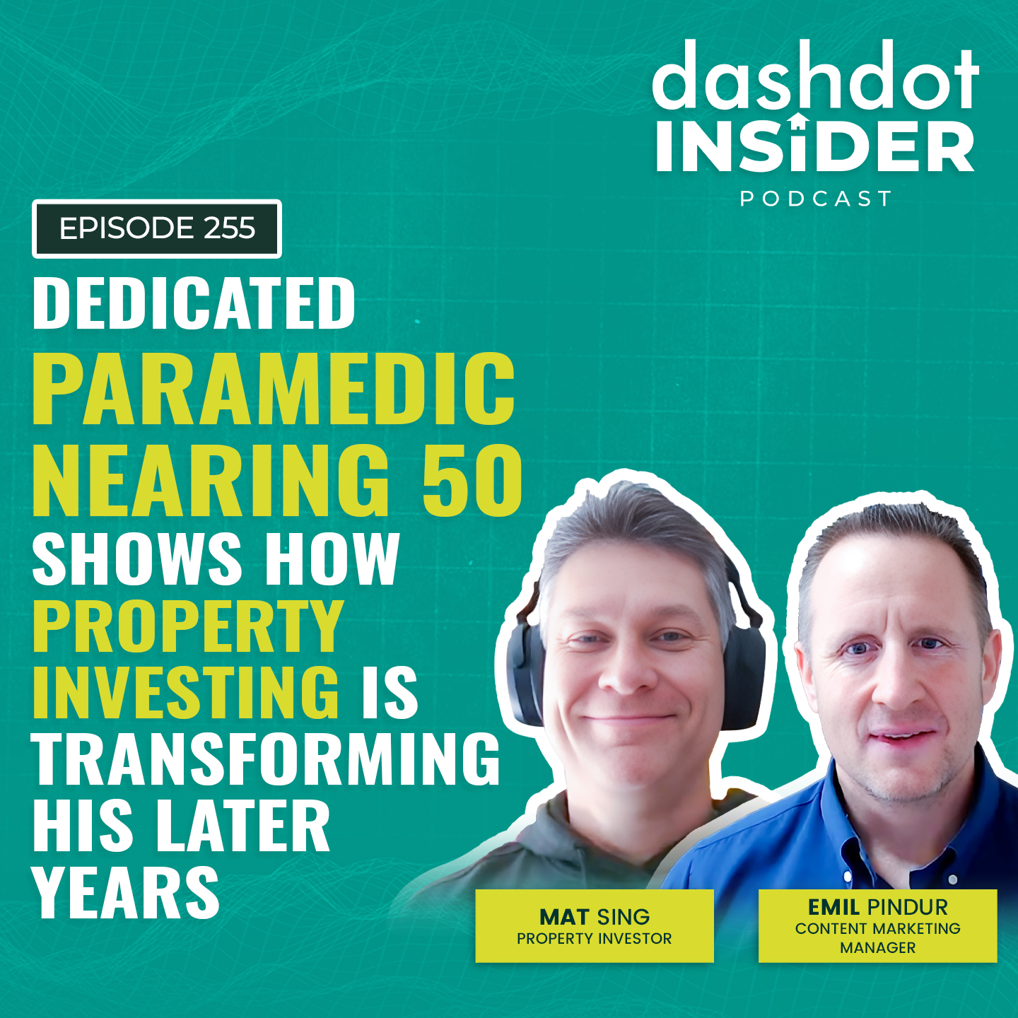 Dedicated Paramedic Nearing 50 Shows How Property Investing Is Transforming His Later Years | #255