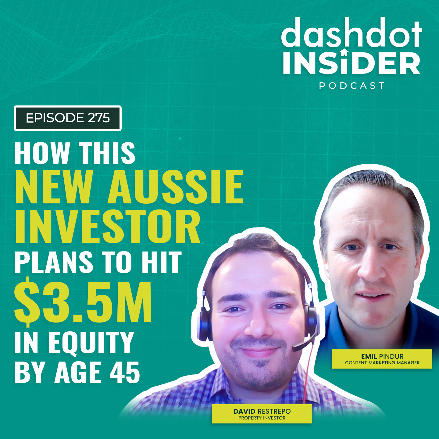 How This New Aussie Investor Plans to Hit $3.5M in Equity by Age 45  | #275