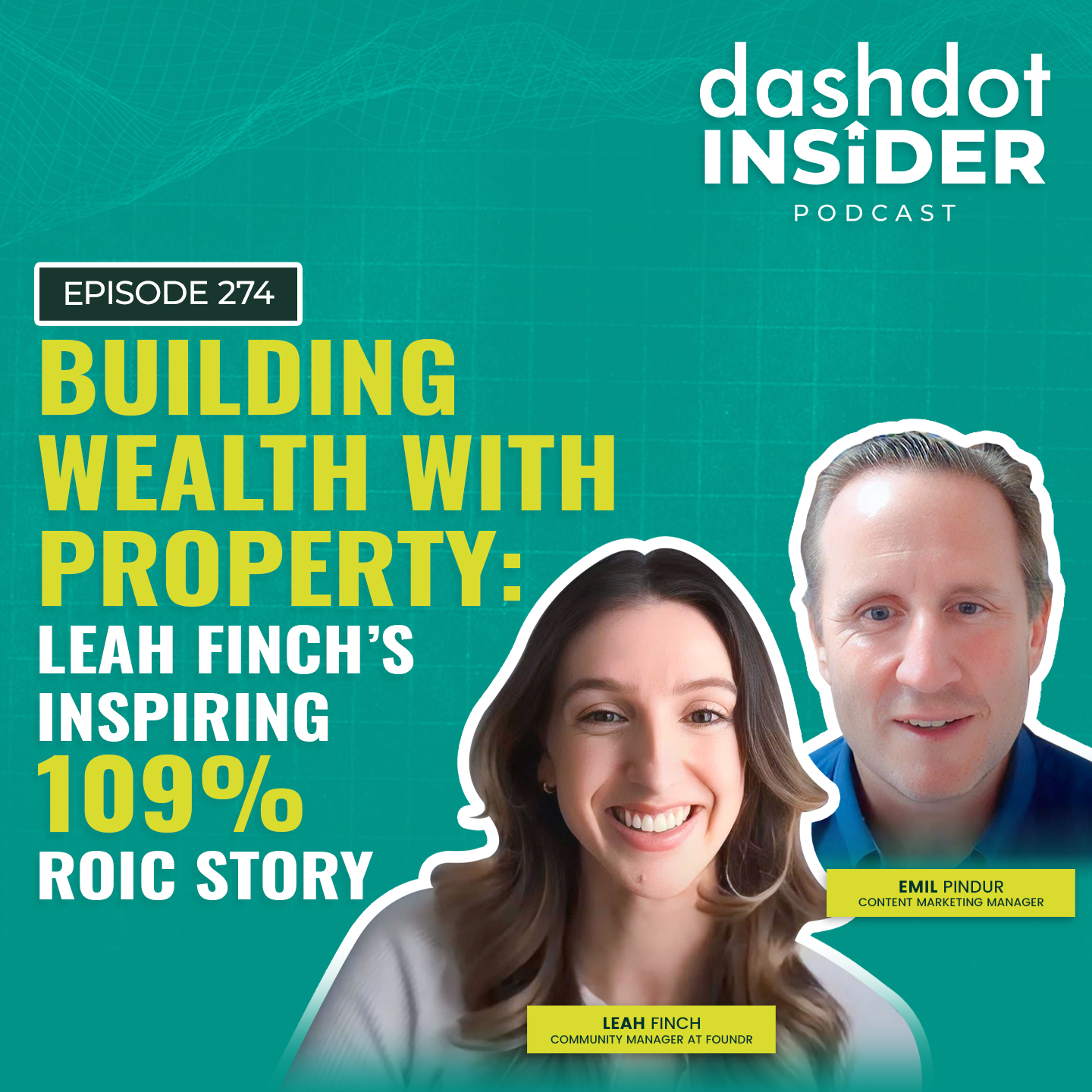 Building Wealth with Property: Leah Finch’s Inspiring 109% ROIC Story | #274