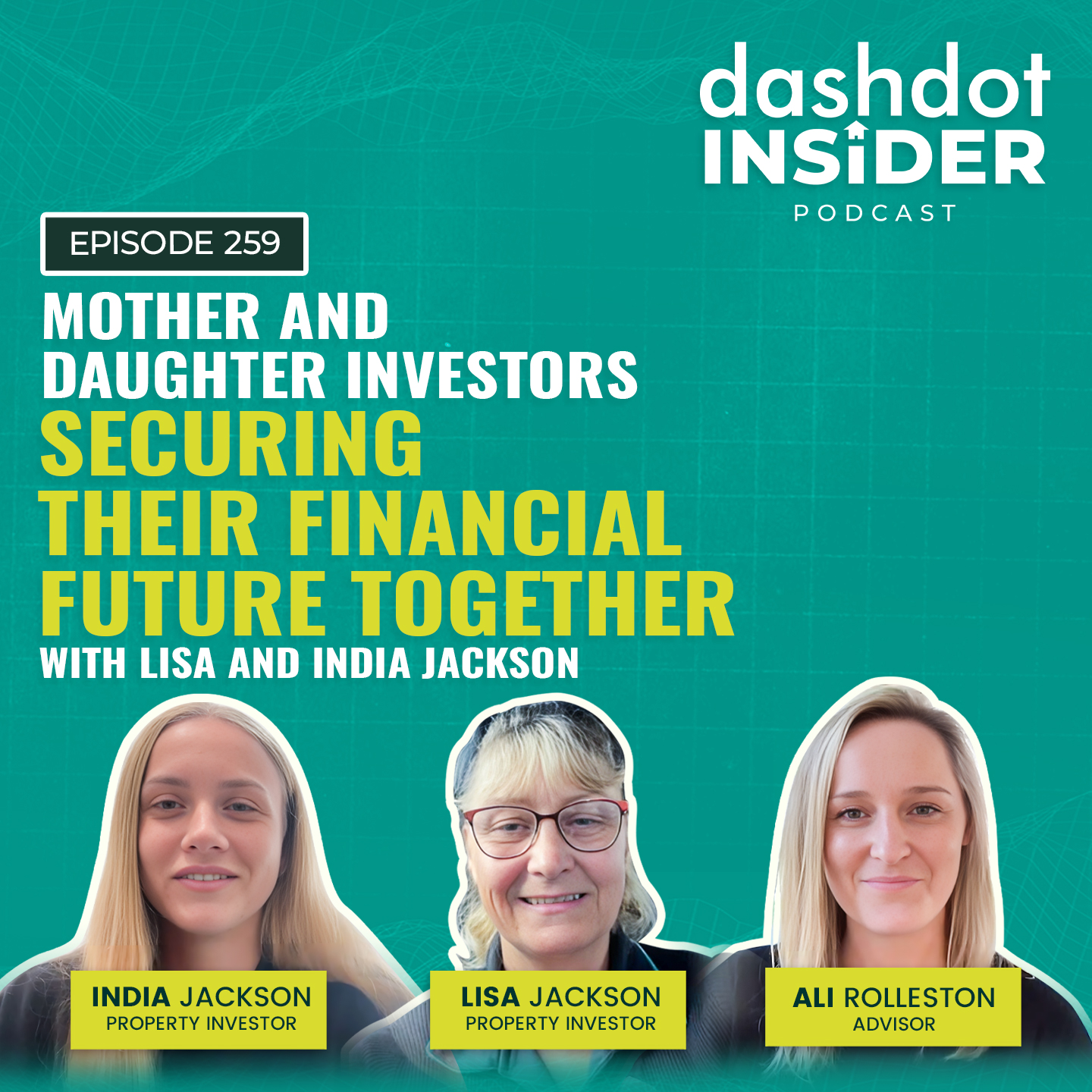 Mother And Daughter Investors Securing Their Financial Future Together with Lisa and India Jackson | #259