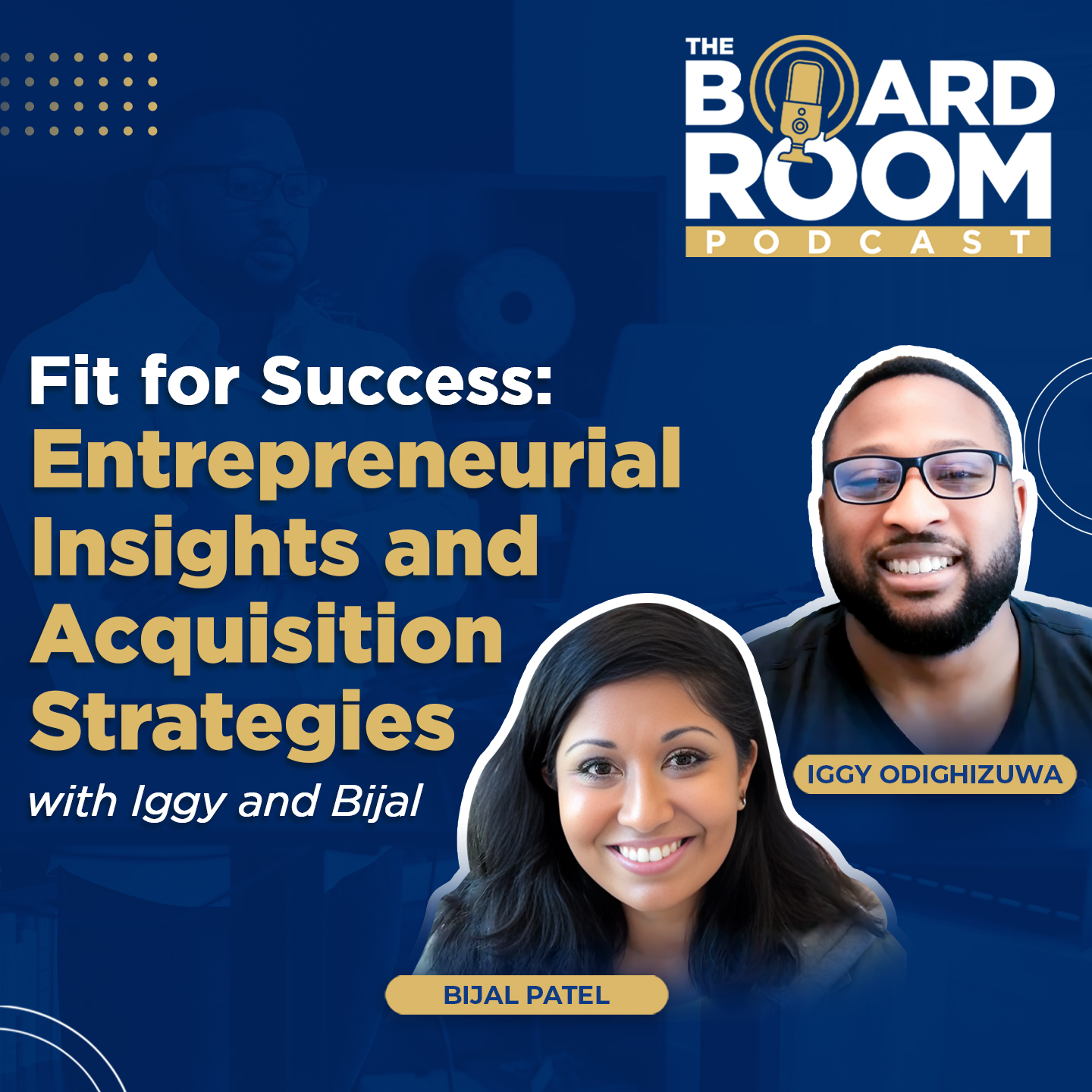 Fit for Success: Entrepreneurial Insights and Acquisition Strategies | EP 23