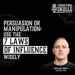 Persuasion or Manipulation: Use The 7 Laws of  Influence Wisely