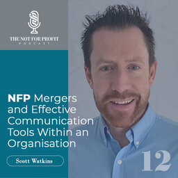 NFP Mergers and Effective Communication Tools Within an Organisation