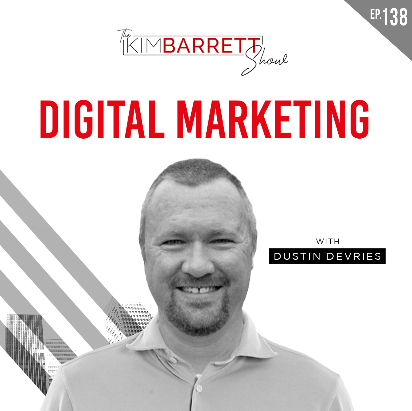 Digital Marketing With Dustin Devries