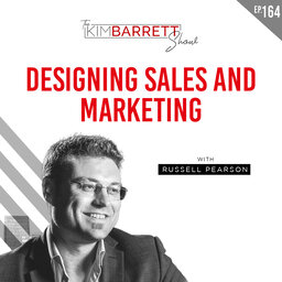 Designing Sales And Marketing With Russell Pearson