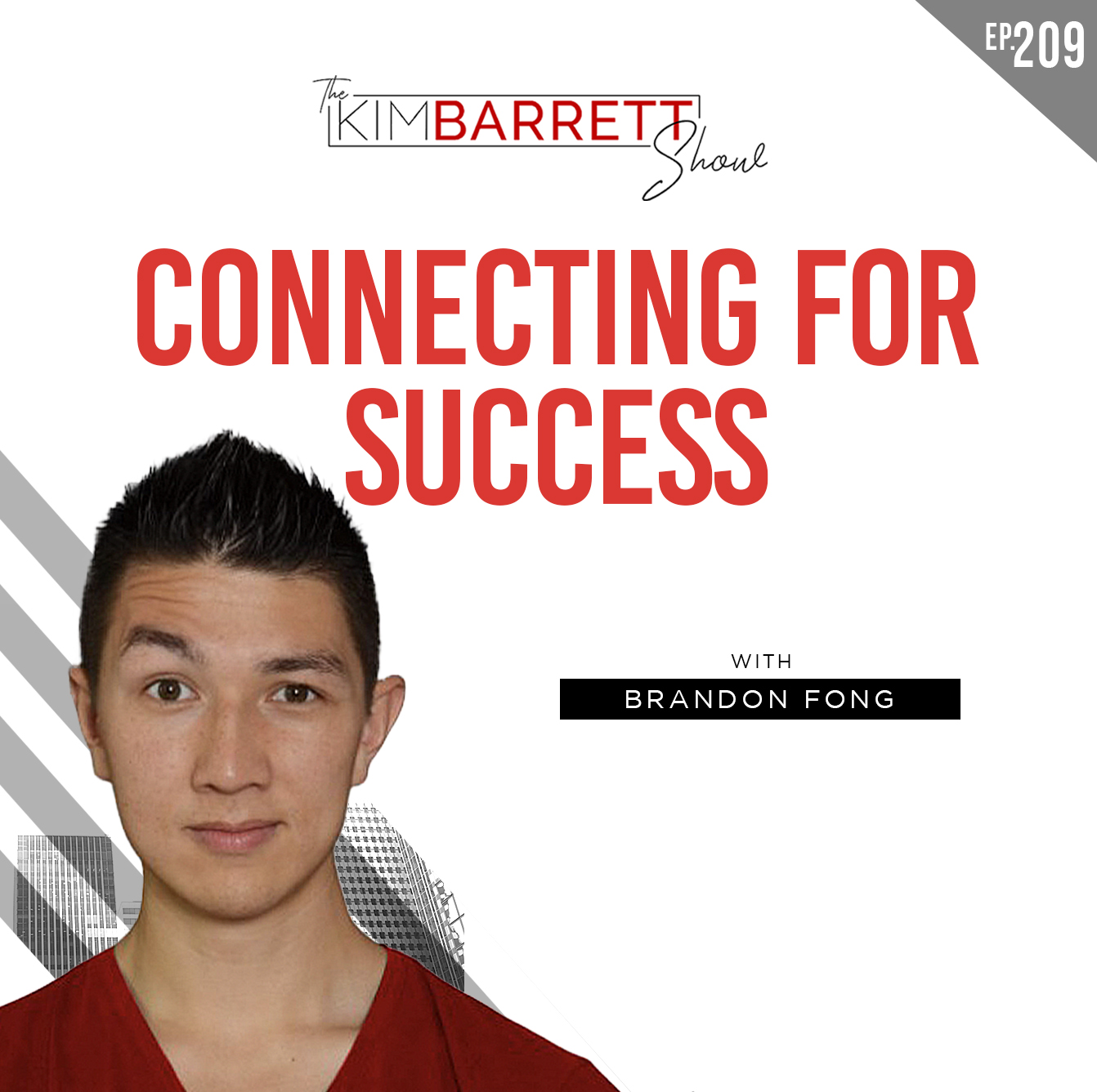 Connecting For Success with Brandon Fong